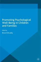 Book cover of Promoting Psychological Wellbeing in Children and Families by Bruce Kirkcaldy
