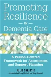 Book cover of Promoting Resilience in Dementia Care by Julie Christie