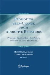 Book cover of Promoting Self-Change From Addictive Behaviors by Harald Klingemann