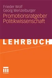 Book cover of Promotionsratgeber Politikwissenschaft by Frieder Wolf