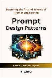Book cover of Prompt Design Patterns by Yi Zhou