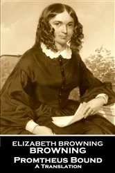 Book cover of Promtheus Bound by Elizabeth Barrett Browning