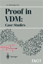 Book cover of Proof in VDM: Case Studies by Juan C. Bicarregui