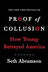 Book cover of Proof of Collusion by Seth Abramson