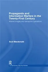 Book cover of Propaganda and Information Warfare in the Twenty-First Century by Scot Macdonald