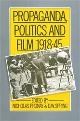 Book cover of Propaganda, Politics and Film, 1918â€“45 by Unknown