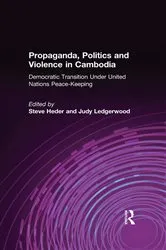 Book cover of Propaganda, Politics and Violence in Cambodia by Steve Heder