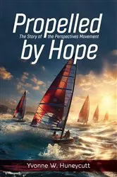 Book cover of Propelled by Hope by Yvonne Huneycutt