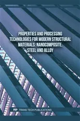 Book cover of Properties and Processing Technologies for Modern Structural Materials: Nanocomposite, Steel and Alloy by Azher M. Abed