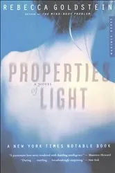 Book cover of Properties Of Light by Rebecca Goldstein
