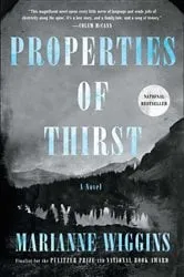 Book cover of Properties of Thirst by Marianne Wiggins