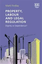 Book cover of Property, Labour and Legal Regulation by Unknown