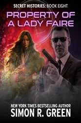Book cover of Property of a Lady Faire by Simon R. Green