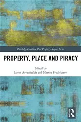 Book cover of Property, Place and Piracy by Martin Fredriksson