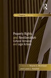 Book cover of Property Rights and Neoliberalism by Laura J. Hatcher