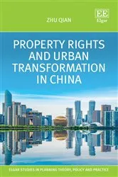 Book cover of Property Rights and Urban Transformation in China by Zhu Qian