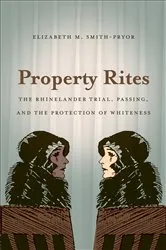 Book cover of Property Rites by Elizabeth M. Smith-Pryor