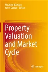 Book cover of Property Valuation and Market Cycle by Maurizio d'Amato