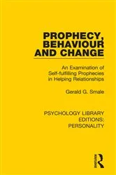 Book cover of Prophecy, Behaviour and Change by Gerald G. Smale