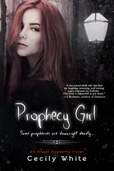 Book cover of Prophecy Girl by Cecily White