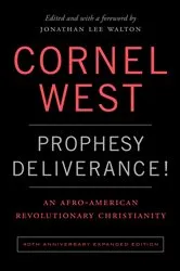 Book cover of Prophesy Deliverance! 40th Anniversary Expanded Edition by Cornell West
