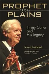 Book cover of Prophet from Plains by Frye Gaillard