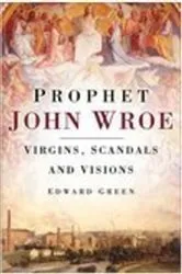 Book cover of Prophet John Wroe by Unknown