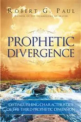 Book cover of Prophetic Divergence by Robert G. Paul