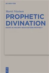 Book cover of Prophetic Divination by Martti Nissinen