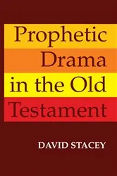 Book cover of Prophetic Drama in the Old Testament by David Stacey
