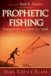 Book cover of Prophetic Fishing by Jean Krisle Blasi