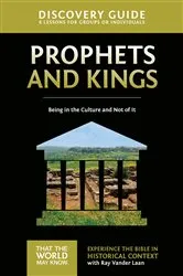 Book cover of Prophets and Kings Discovery Guide by Ray Vander Laan
