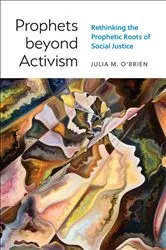 Book cover of Prophets beyond Activism by Julia M. O'Brien