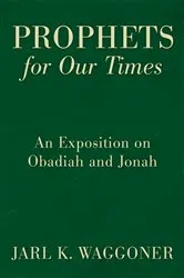 Book cover of Prophets for Our Time by Jarl K. Waggoner