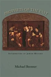 Book cover of Prophets of the Past by Michael Brenner