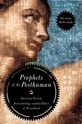 Book cover of Prophets of the Posthuman by Unknown
