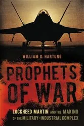 Book cover of Prophets of War by William D Hartung