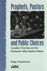 Book cover of Prophets, Pastors and Public Choices by Roger Hutchinson
