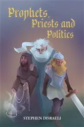 Book cover of Prophets, Priests and Politics by Stephen Disraeli