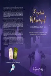 Book cover of Prophète Mohammed Que la paix soit sur Lui by The Sincere Seeker Collection