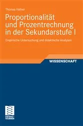 Book cover of Proportionalität und Prozentrechnung in der Sekundarstufe I by Thomas Hafner