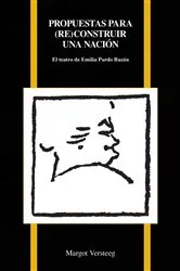 Book cover of Propuestas par (re)construir una nación by Margot Versteeg