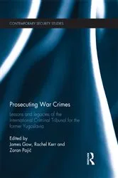 Book cover of Prosecuting War Crimes by James Gow