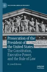 Book cover of Prosecution of the President of the United States by H. Lowell Brown