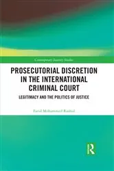 Book cover of Prosecutorial Discretion in the International Criminal Court by Farid Mohammed Rashid