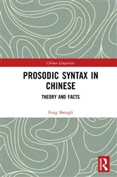 Book cover of Prosodic Syntax in Chinese by Feng Shengli