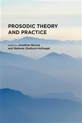 Book cover of Prosodic Theory and Practice by Unknown