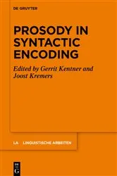 Book cover of Prosody in Syntactic Encoding by Gerrit Kentner