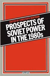 Book cover of Prospects of Soviet Power in the 1980s by Christoph Bertram