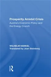 Book cover of Prosperity Amidst Crisis by Wilhelm Hankel